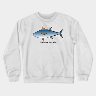 hatuna matata Crewneck Sweatshirt